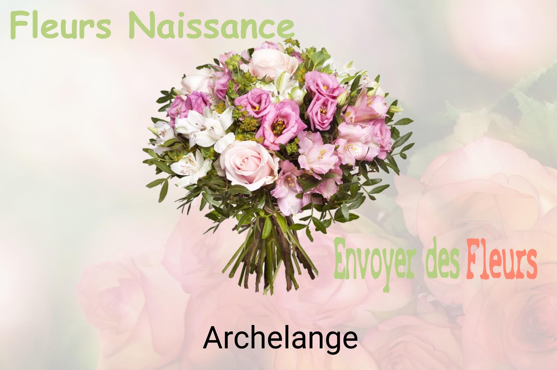 Bouquet de fleurs de naissance livré à Archelange